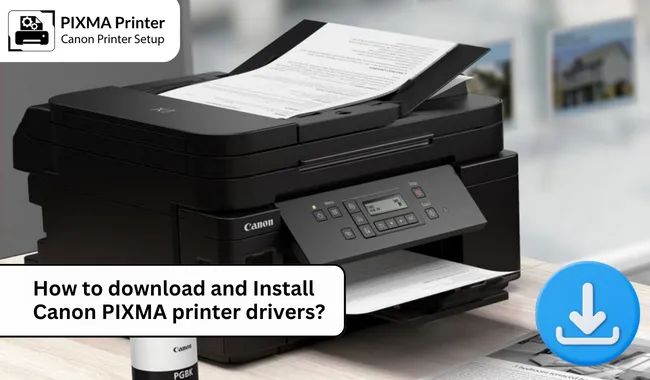 How to Download and Install Canon PIXMA Printer Drivers