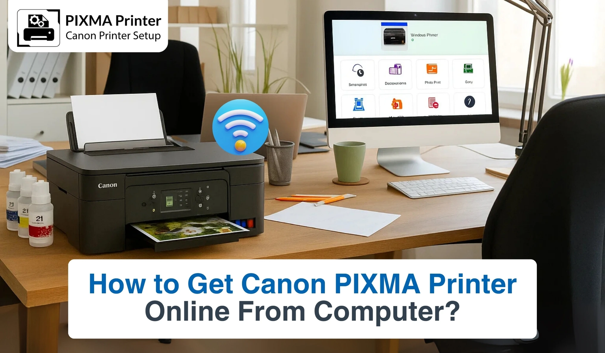 How to Get Canon PIXMA Printer Online From Computer? (Easy Steps)